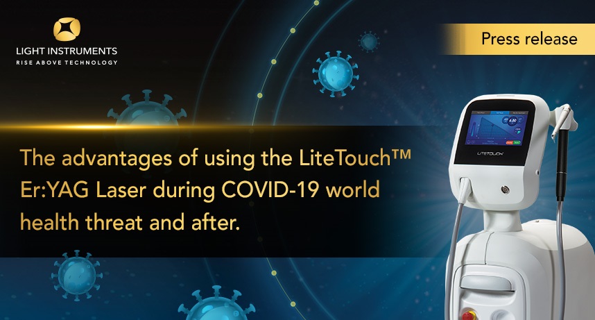 The advantages of using the LiteTouch™ Er:YAG  Laser during COVID-19 world health threat and after